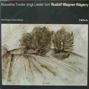 Roswitha Trexler, Rudolf Wagner-Régeny, Rolf-Dieter Arens -  Roswitha Trexl ...