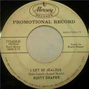 Rusty Draper - I Get So Jealous / All For The Love Of Flo