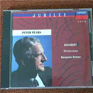 Schubert, Peter Pears, Benjamin Britten - Winterreise