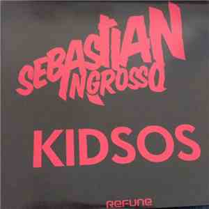 Sebastian Ingrosso - Kidsos