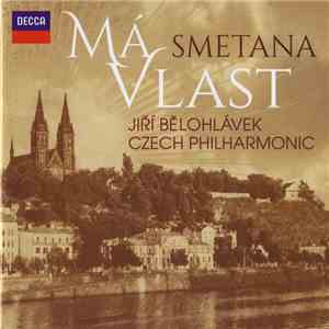 Smetana, Jiří Bělohlávek, Czech Philharmonic - Má Vlast