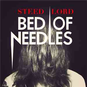 Steed Lord - Bed Of Needles