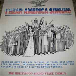 The Hollywood Sound Stage Chorus - I Hear America Singing