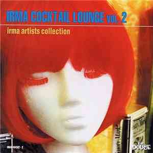 Various - Irma Cocktail Lounge Vol. 2