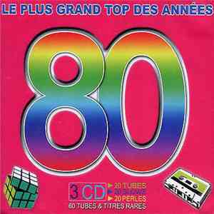 Various - Le Plus Grand Top Des Années 80