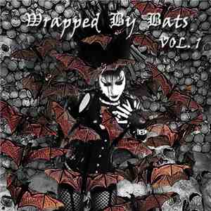 Various - Wrapped By Bats Vol 1 - Free Edition