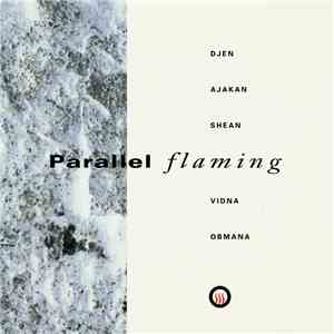 Vidna Obmana & Djen Ajakan Shean - Parallel Flaming