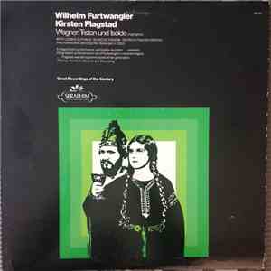 Wilhelm Furtwängler, Kirsten Flagstad - Wagner: Tristan und Isolde