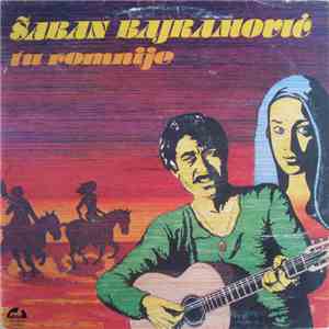 Šaban Bajramović - Tu Romnije