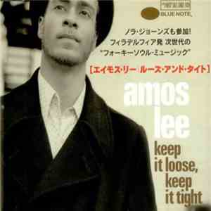 Amos Lee - Keep It Loose, Keep It Tight