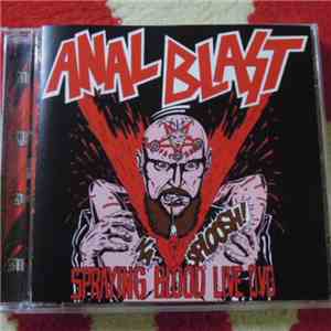 Anal Blast - Spraying Blood Live Dvd