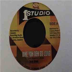 Bunny Brown - Whe yuh deh so long