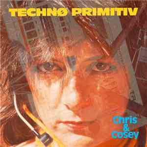 Chris & Cosey - Technø Primitiv