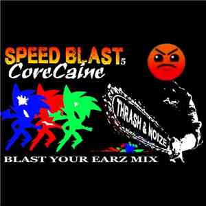 CoreCaine & Vokorder - Blast Your Earz Mix
