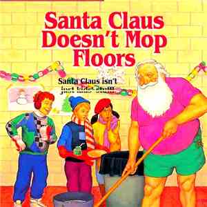 Doesn't - Santa Claus Isn't