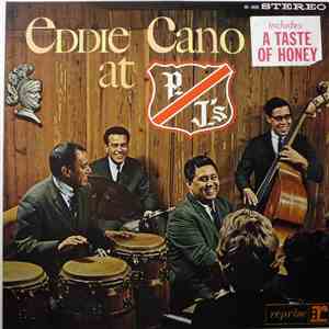Eddie Cano - Eddie Cano At P.J.'s