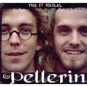 Fred Et Nicolas - Fred Et Nicolas Pellerin