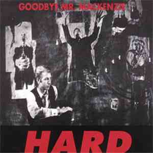 Goodbye Mr. Mackenzie - Hard