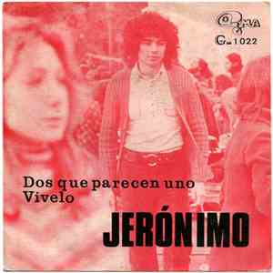 Jerónimo  - Dos Que Parecen Uno / Vívelo
