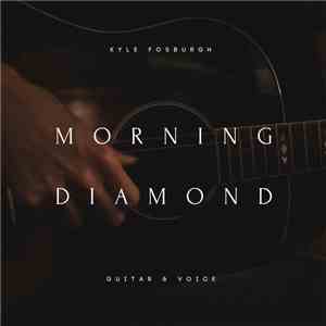 Kyle Fosburgh - Morning Diamond