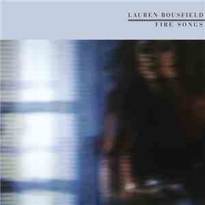 Lauren Bousfield - Fire Songs