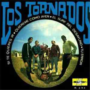 Los Tornados  - Si Te Quieres Ir
