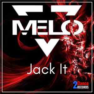 Melo  - Jack It