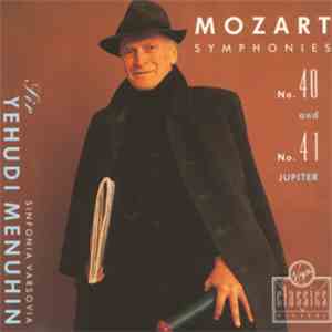 Mozart - Sinfonia Varsovia, Sir Yehudi Menuhin - Symphonies No. 40 And No. 41 (Jupiter)