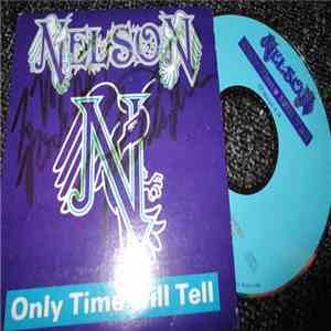 Nelson - Only Time Will Tell