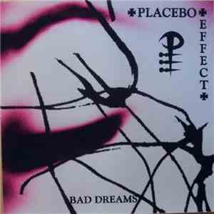 Placebo Effect - Bad Dreams