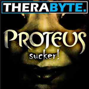 Proteus - Sucker!