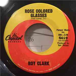 Roy Clark - Rose Colored Glasses / Everybody Watches Me