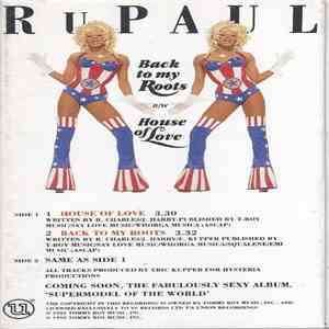 Rupaul - House Of Love / Back To My Roots