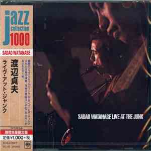 Sadao Watanabe - Live At The Junk