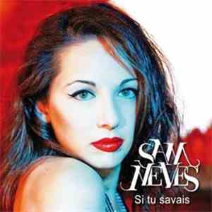 Sam Neves - Si Tu Savais