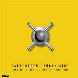 Sarp Maden - Küçük Sır