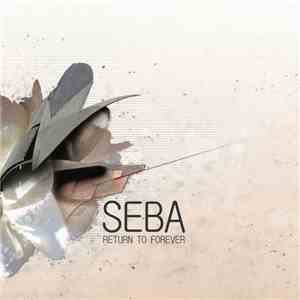 Seba - Return To Forever