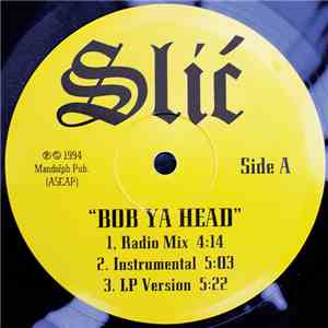 Slic - Bob Ya Head