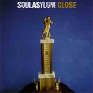 Soul Asylum  - Close