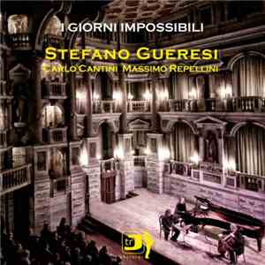 Stefano Gueresi - I Giorni Impossibili