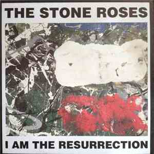 Stone Roses, The - I Am The Resurrection