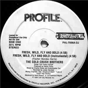 The Cold Crush Brothers - Fresh, Wild, Fly And Bold