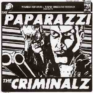 The Paparazzi / The Criminalz - The Paparazzi / The Criminalz