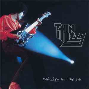 Thin Lizzy - Whiskey In The Jar
