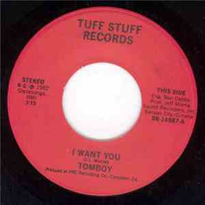 Tomboy - I Want You/Ooh La La (Bye Bye)