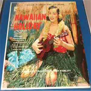 Willie Alunuai And His Band - Hawaiian Holiday