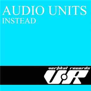 Audio Units - Instead