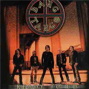 Bang Tango - Ready To Go