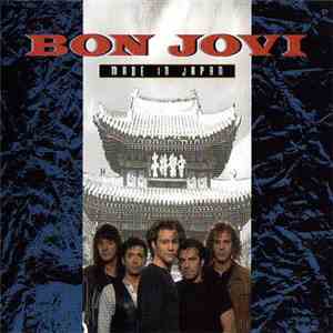 Bon Jovi - Made In Japan
