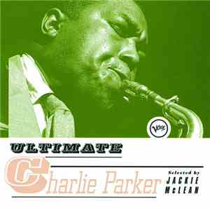 Charlie Parker - Ultimate Charlie Parker